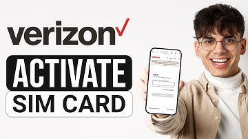 How To Activate Verizon Sim Card (2025) - Full Guide