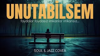 Emrah Unutabilsem Soul & Jazz Cover