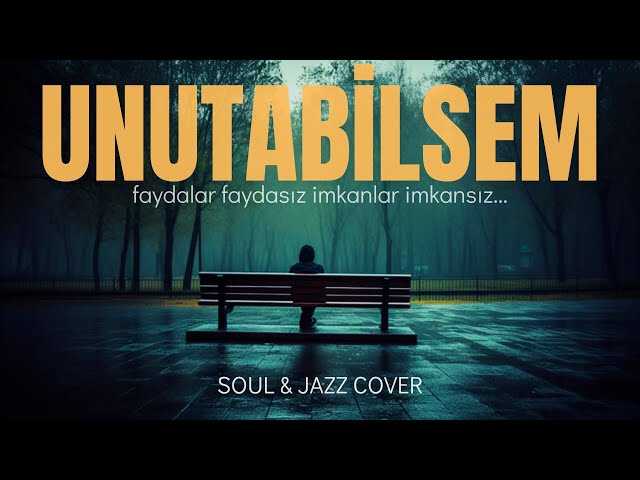Emrah – Unutabilsem | Soul & Jazz Cover