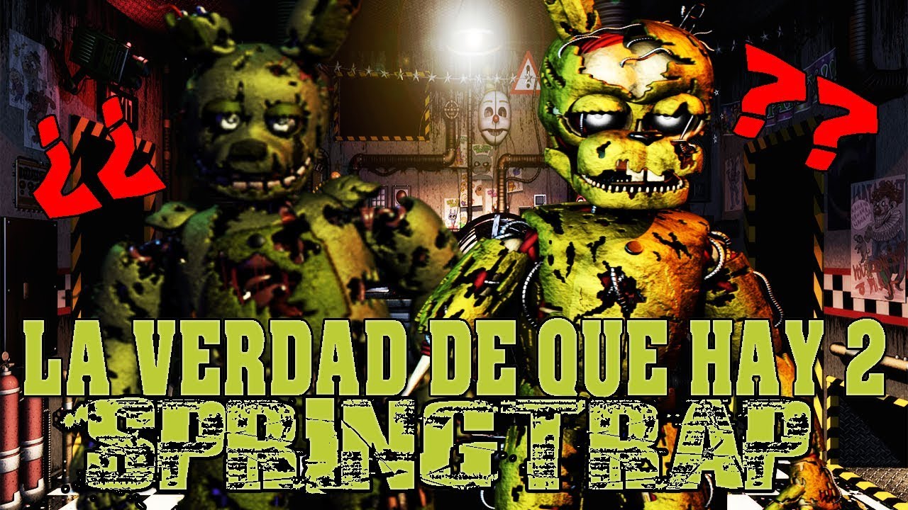 La Verdad De Si Hay 2 Springtrap | Freddy Fazbear's Pizzeria Simulator |  Scraptrap - YouTube