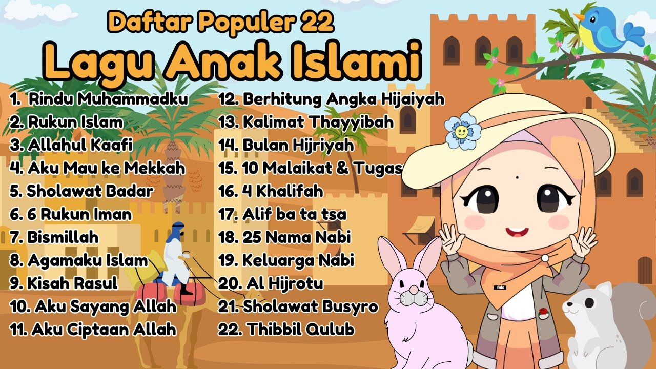 Lagu Anak Islami - Rindu Muhammadku, Rukun Islam, Allahul Kaafi, Aku Mau ke Mekkah, Sholawat Badar