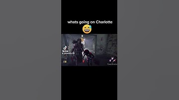 whats going on Charlotte🤣 #dead_by_daylight #dbdshorts #shorts