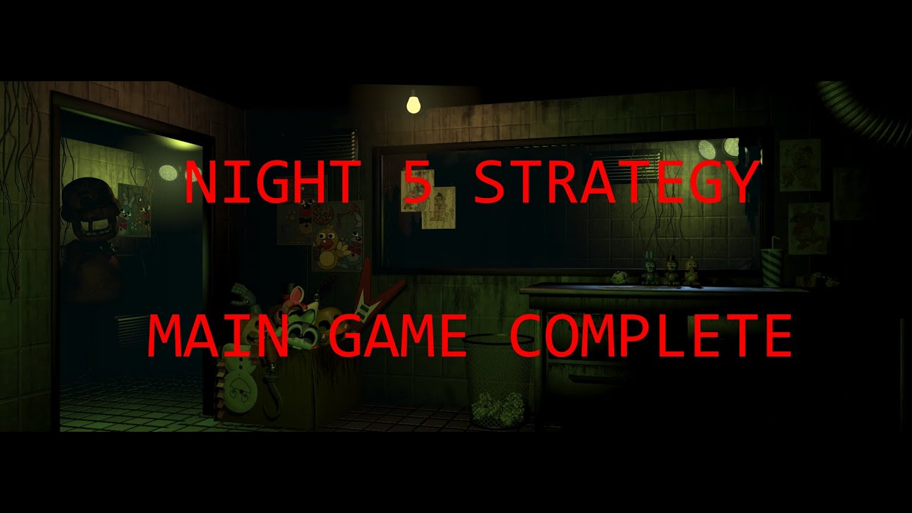 How To Survive And Beat Five Nights At Freddy's Night Five