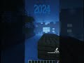 2018 +2024 MINECRAFT☹️