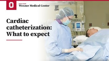 Cardiac catheterization: What to expect | Ohio State Medical Center