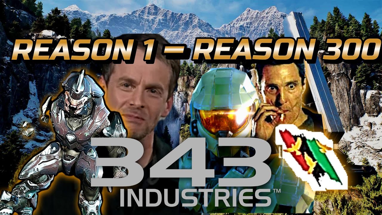 I listed 343 Reasons Why 343 Industries Sucks