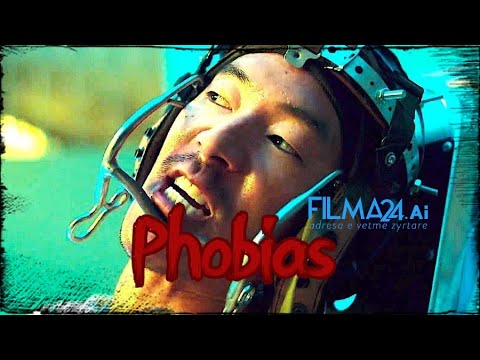 Phobias 2021 HD me Titra Shqip Filma24 Film Horror @Filma24UNO