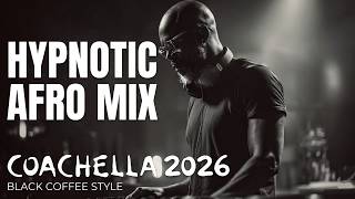 Afro House 2026 | Deep Melodic Mix | Black Coffee Inspired ☕️