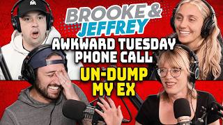 Sister knows best... | In-Studio Awkward Tuesday Phone Call: Un-dump My Ex | Brooke and Jeffrey News