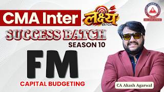 CMA Inter FM | Capital Budgeting | L1 | Dec 2026 | CA Akash Agarwal screenshot 4