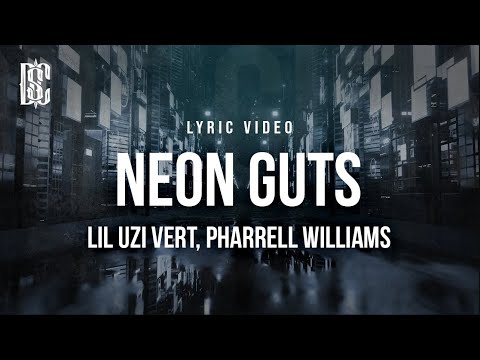Lil Uzi Vert - Neon Guts (feat. Pharrell Williams) (TRADUÇÃO