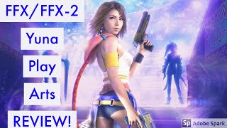 Final Fantasy X-2 YUNA Play Arts Vol. 1 No. 001 Review/Showing