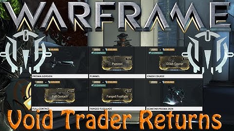 Warframe - Void Traders Returned! 43rd rotation