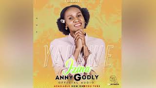 Yahawe Izina Officiel Audio By Anny Godly Ggsound Artist
