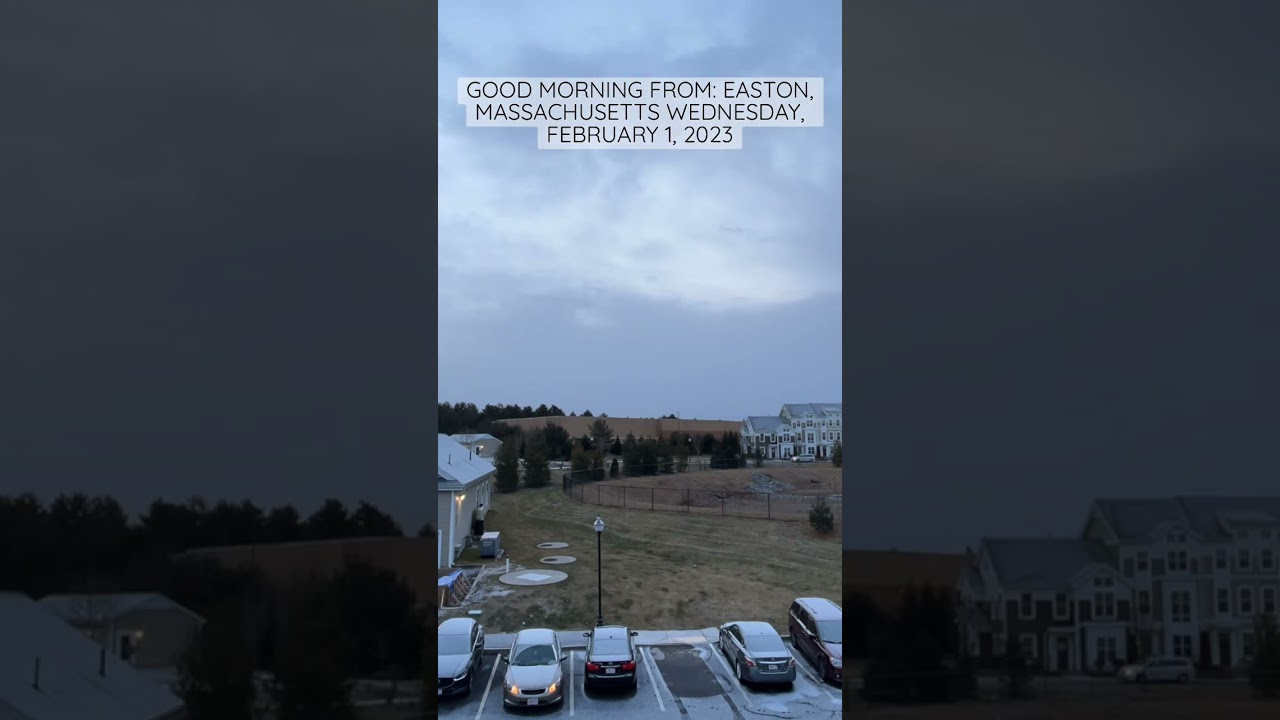 Good morning from Easton, Massachusetts part 1