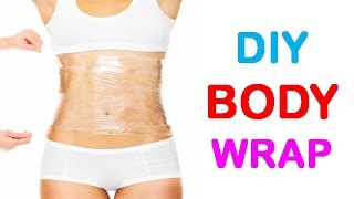 DIY Body Wrap / How to Lose Weight Overnight Fast