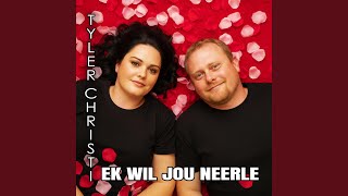 Ek wil jou Neerlê