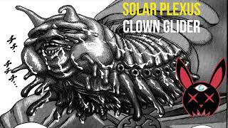 Solar Plexus Clown Gliders: Demonic Aliens vs The Multiverse