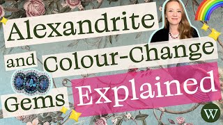 Alexandrite and other Colour-Change Gems Explained