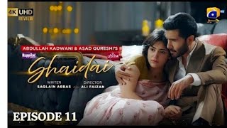Shaidai Episode 11 [Eng Sub]Part 3-Presented by Ujooba Beauty Cream & Happilac Paints -25th May 2026