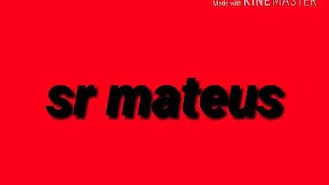 Intro do sr mateus