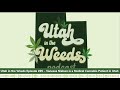 Vanessa Nielsen is a Medical Cannabis Patient in Utah | Utah in the Weeds Episode #65