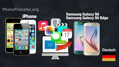 Wie All Data Sync von iPhone 6S / 6 / 5S / 5C / 5 /4S/4 zu Samsung Galaxy S7 Edge/ S6 Edge