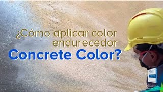 Cómo Aplicar El Color Endurecedor Concrete Color?
