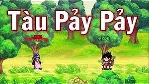 Ngọc Rồng Online - UP Tàu 77 không cần thủ thuật không phụ kiện vẫn bất tử