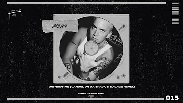 Eminem - Without Me (Vandal On Da Track & Ravage Remix) (Restricted House Music 015)