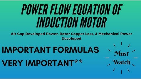 Power Flow Equation of Induction Motor (V.Imp) | Electrical Engineering | Notes4EE