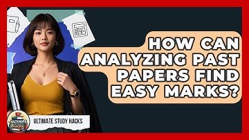 How Can Analyzing Past Papers Find Easy Marks? - Ultimate Study Hacks