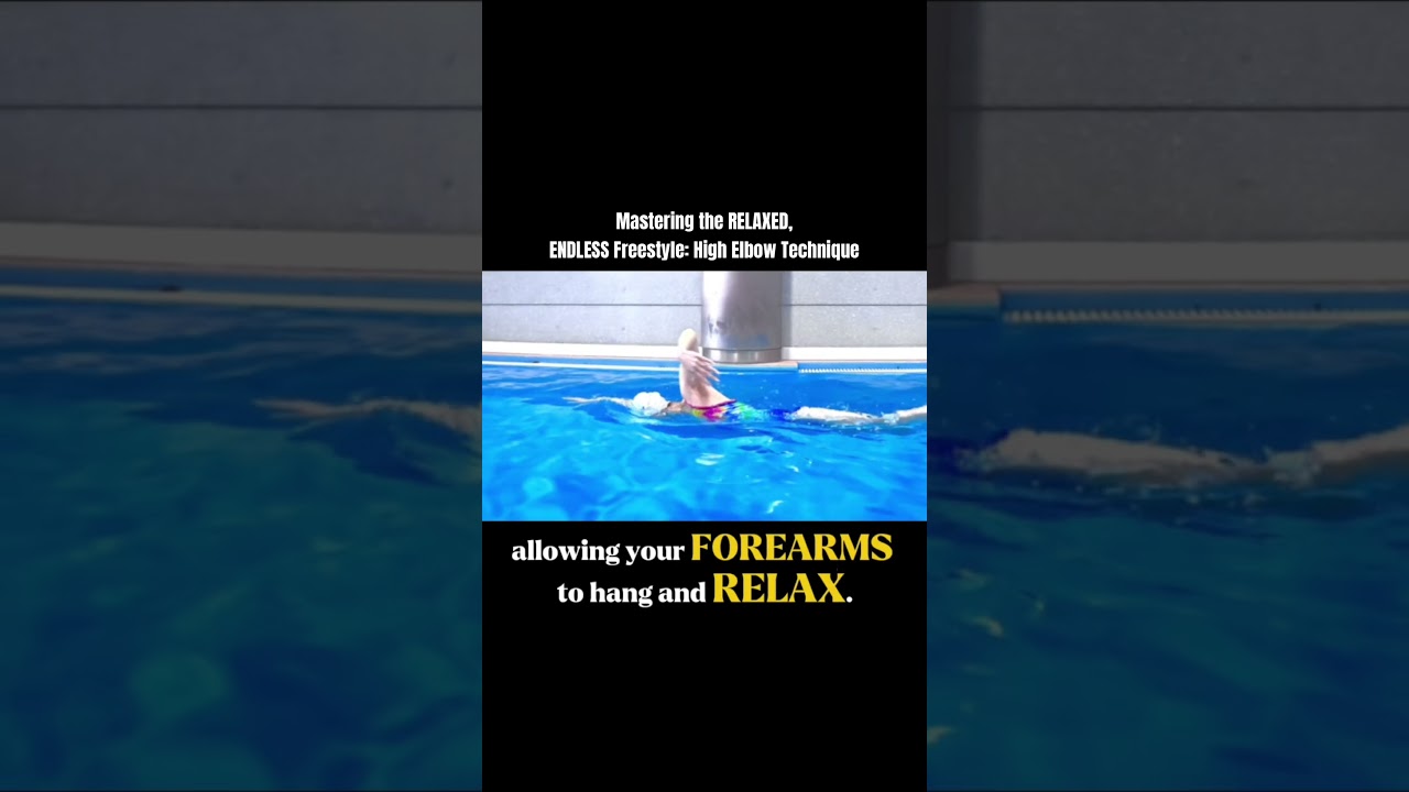 Mastering the RELAXED, ENDLESS Freestyle: High Elbow Technique #swimming #freestyleflow #shorts