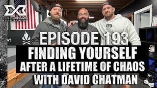 EP193 Finding Yourself After a Lifetime of Chaos David Chatman Endless Endeavor Podcast GregAnderson