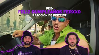 Feid - Feliz Cumpleaños Ferxxo (Reaccion de District)