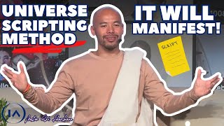 The Universe Scripting Method [Miracles Will Come Your Way..]