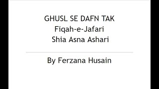 GHUSL SE DAFN TAK- Part 1 (Death)|  Fiqah-e-Jafari । Asna Ashari  Shia - Ferzana Husain screenshot 4