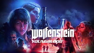 Wolfenstein: Youngblood - прохождение №1