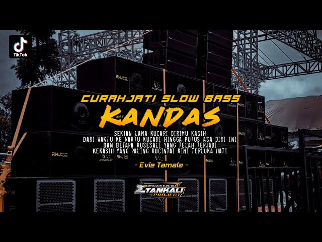 DJ KANDAS Evie Tamala | Dangdut Slow Bass || Remix Lagu Lawas Viral Nyeni versi Horeg Terbaru class=