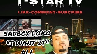Reaction Sadboy Loko - I Want It All T-Star Tv
