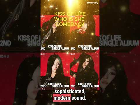 kiss of life who is she comeback