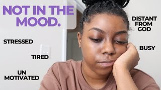 5 Simple Ways To Connect w/ God When You Dont Feel Like It