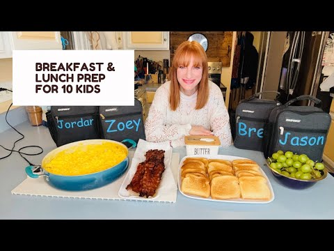 BREAKFAST & LUNCH PREP FOR 10 KIDS
