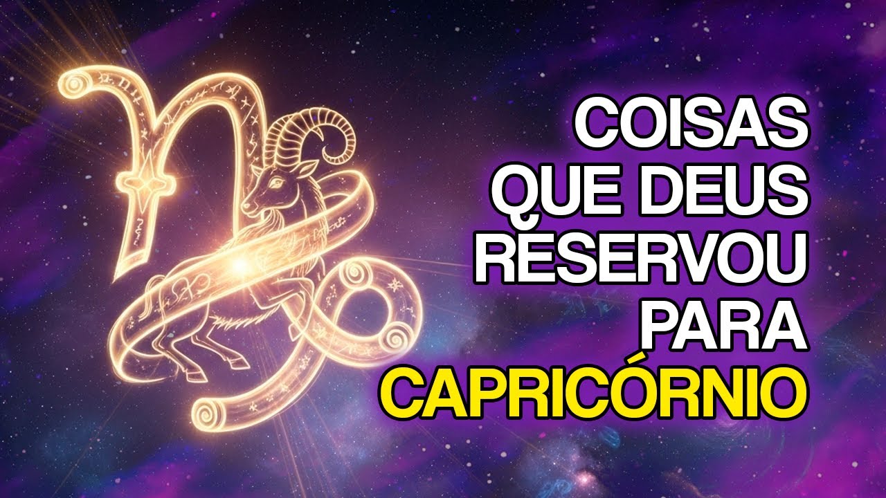 CAPRICÓRNIO: 10 Coisas Que Você Vai Viver Ainda em 2025 Pela Vontade de DEUS