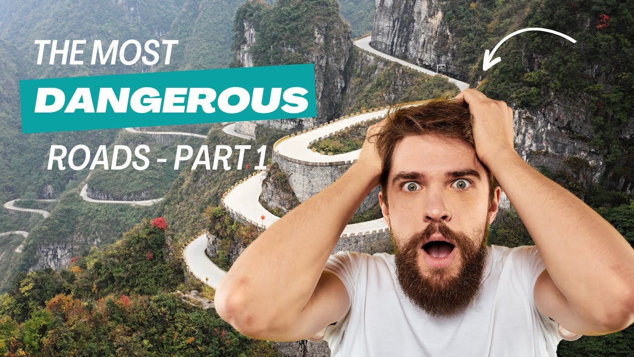 The Ultimate Thrill: World's Deadliest Routes