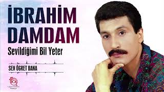 İbrahim Damdam - Sen Öğret Bana Resimi