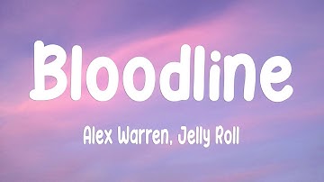 Thumbnail of Alex Warren - Bloodline (Lyrics) ft. Jelly Roll