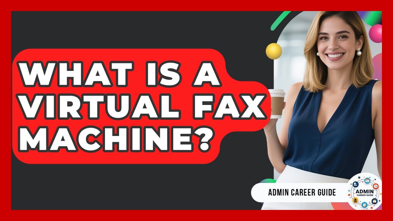 What Is A Virtual Fax Machine? - Admin Career Guide