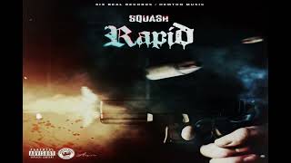 Squash - Rapid ( Audio Music Official )