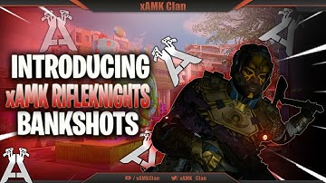 Introducing xAMK Rifleknights | BO4 Bankshot Montage | Edited By xAMK Epic